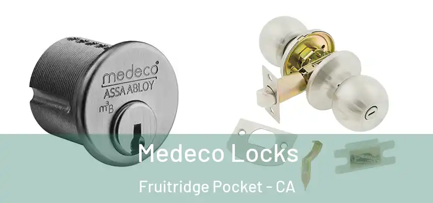  Medeco Locks Fruitridge Pocket - CA