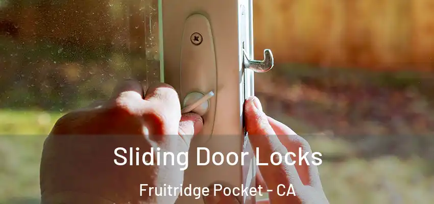  Sliding Door Locks Fruitridge Pocket - CA